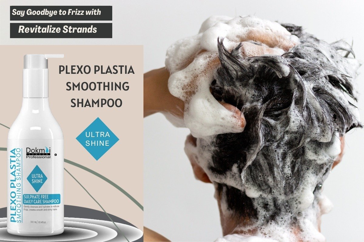 Introducing Dokmai London Plexo Plastia Smoothing Shampoo: Your Ultimate Hair Care Solution
